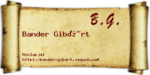Bander Gibárt névjegykártya
